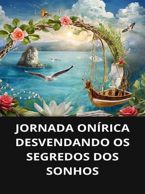 cover image of Jornada onírica desvendando os segredos dos sonhos